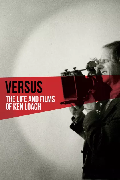 Versus: The Life and Films of Ken Loach poszter