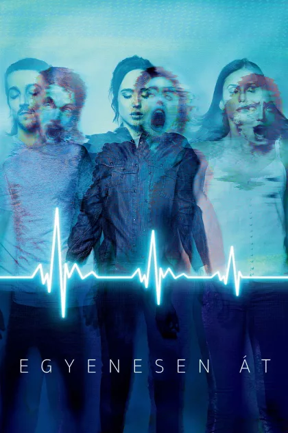 Egyenesen át poszter