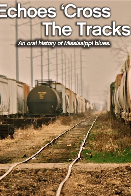 Echoes 'Cross the Tracks poszter