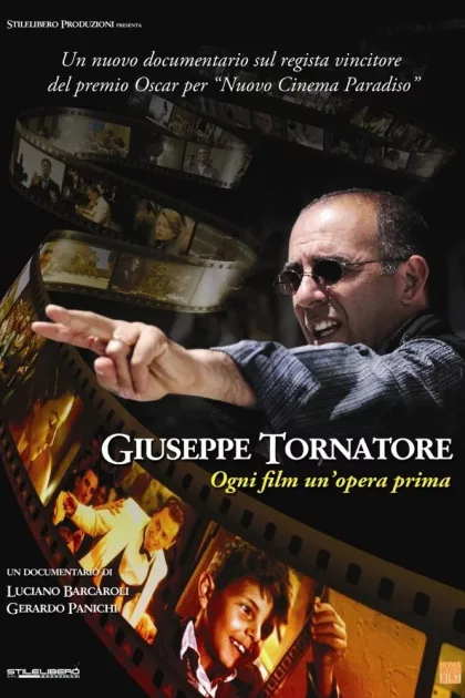 Giuseppe Tornatore - Ogni film un'opera prima poszter