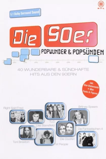 Die 90er - Popwunder & Popsünden poszter