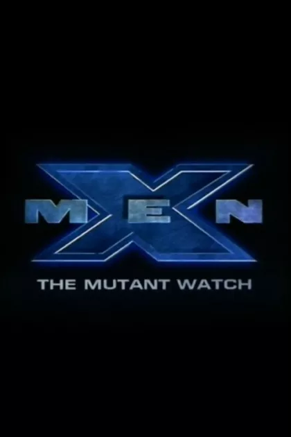 X-Men: The Mutant Watch poszter