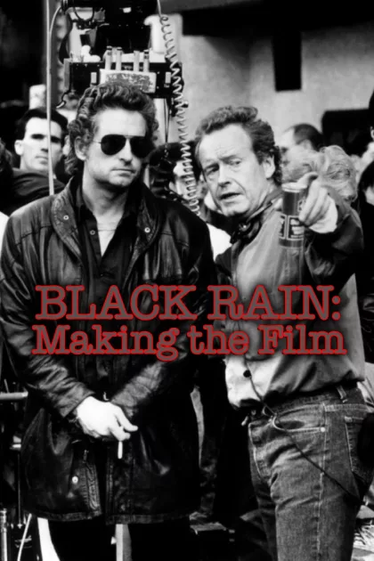 Black Rain: Making The Film poszter