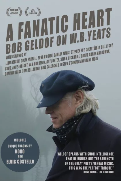 A Fanatic Heart: Geldof On Yeats poszter