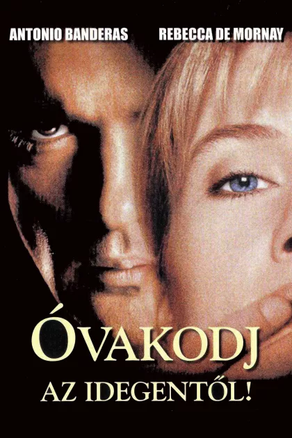 Óvakodj az idegentől! poszter