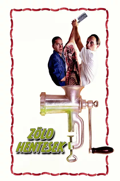 Zöld hentesek poszter