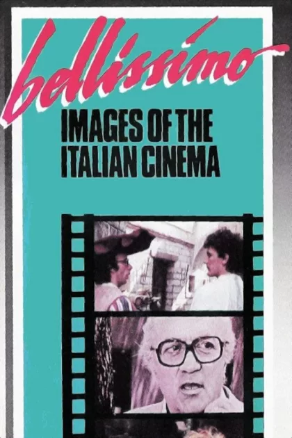 Bellissimo: Immagini del cinema italiano poszter