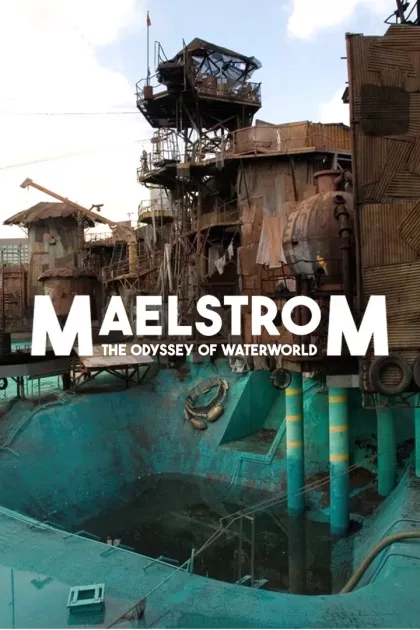 Maelstrom: The Odyssey of Waterworld poszter