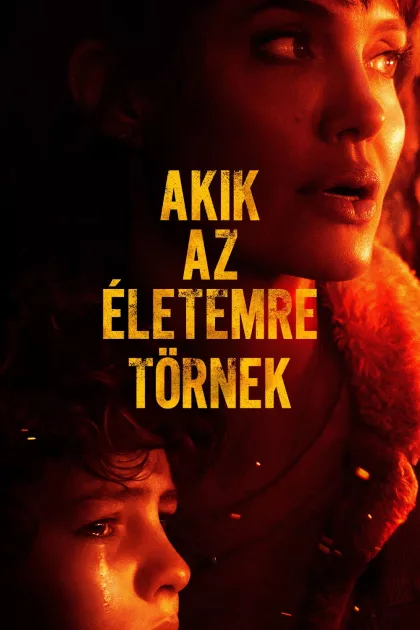 Akik az életemre törnek poszter