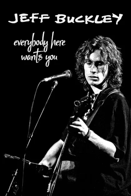 Jeff Buckley: Everybody Here Wants You poszter