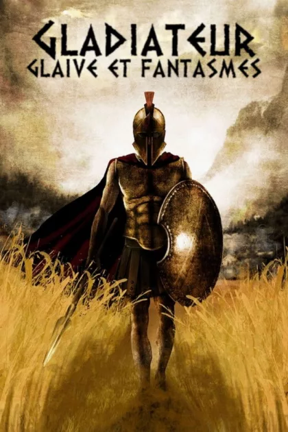 Gladiateur, glaive et fantasmes poszter