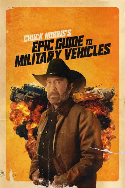 Chuck Norris's Epic Guide to Military Vehicles poszter