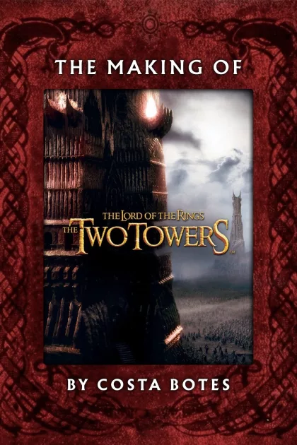 The Making of 'The Two Towers' poszter