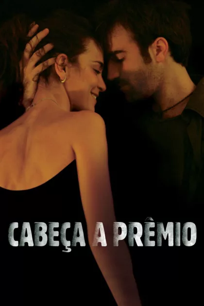 Cabeça a Prêmio poszter