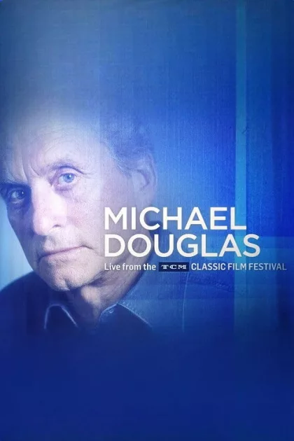 Michael Douglas: Live from the TCM Classic Film Festival poszter