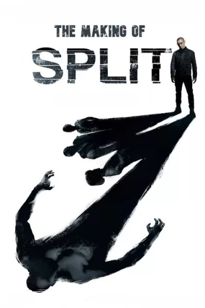 The Making of 'Split' poszter