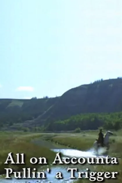 All on Accounta Pullin' a Trigger poszter