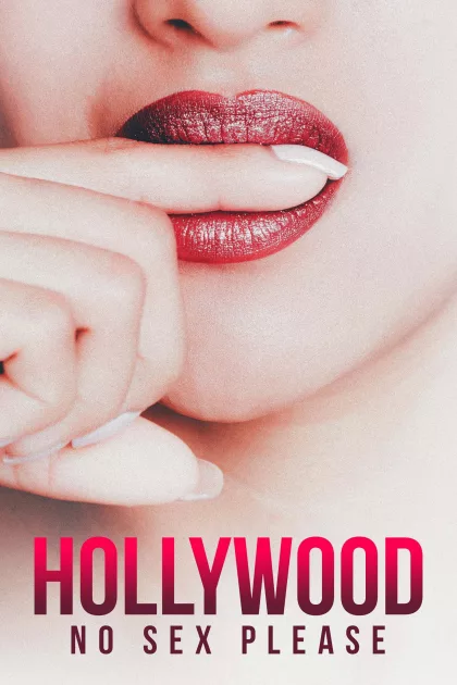 Hollywood: No Sex, Please! poszter