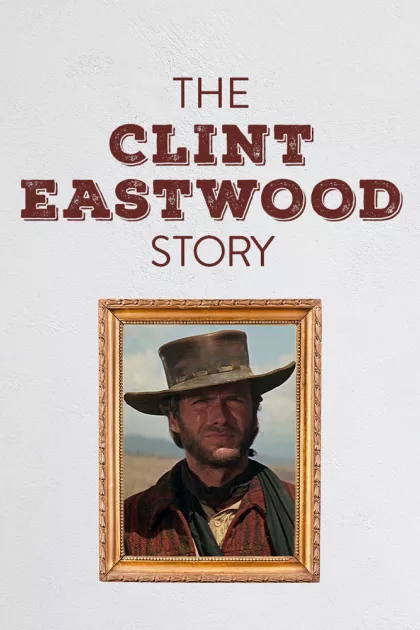 Die Clint Eastwood Story poszter