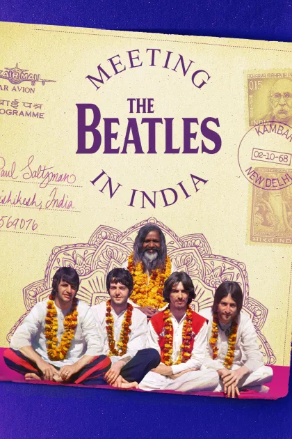 Meeting the Beatles in India poszter