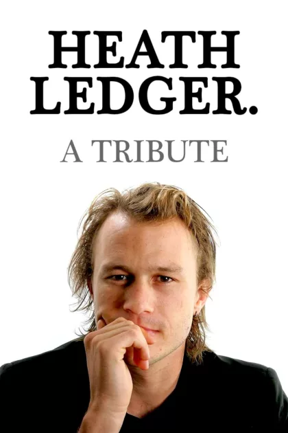 Heath Ledger: A Tribute poszter