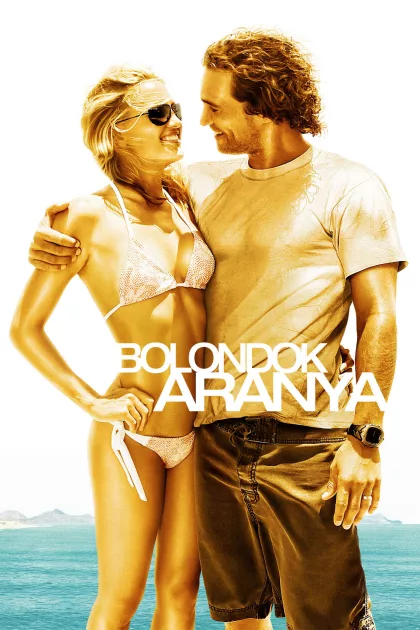 Bolondok aranya poszter
