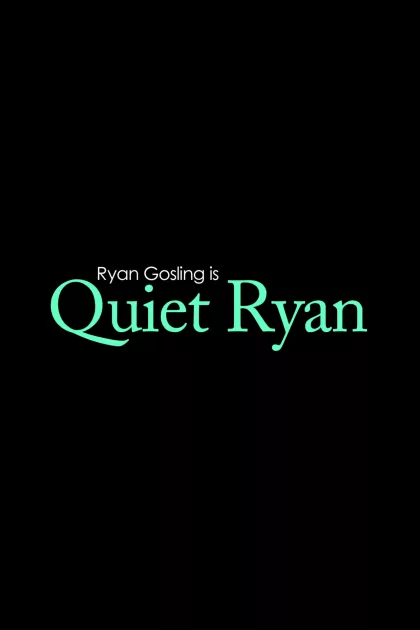 Quiet Ryan poszter