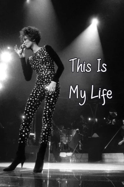 Whitney Houston: This is My Life poszter