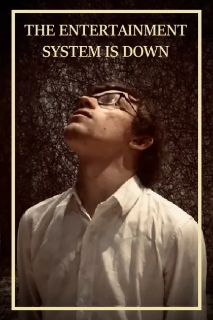 The Entertainment System Is Down poszter