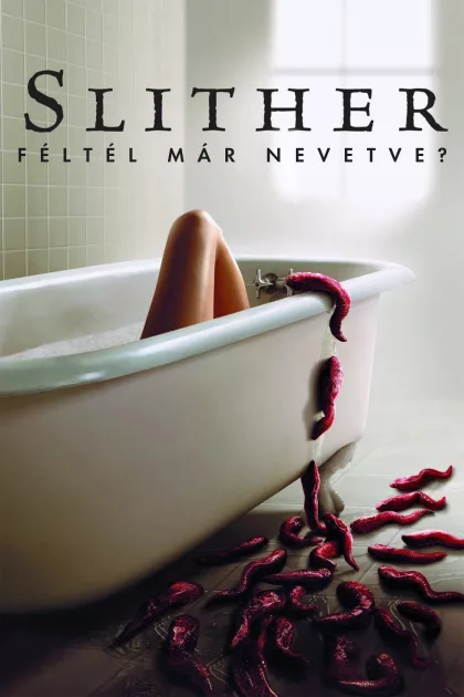 Slither - Féltél már nevetve? poszter