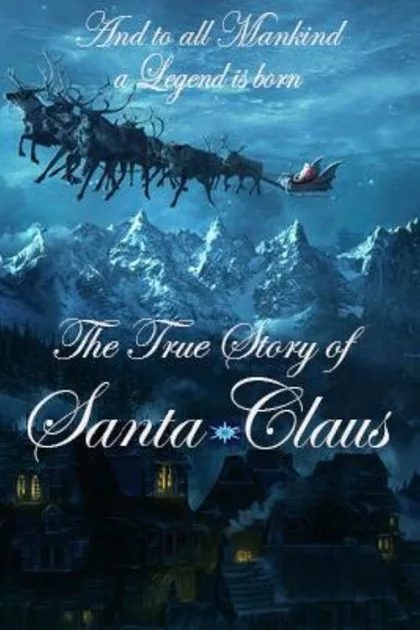 The True Story of Santa Claus poszter