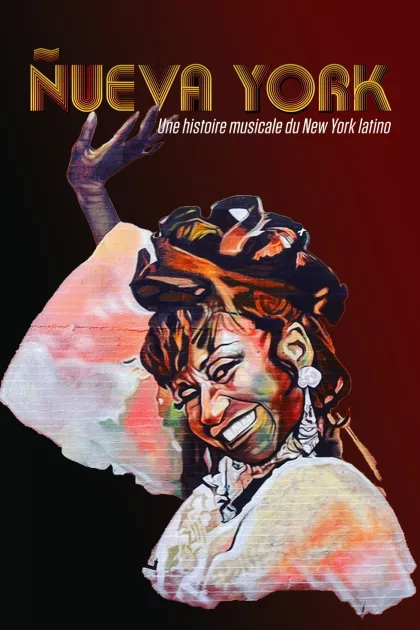 Nueva York : une histoire musicale du New York latino poszter