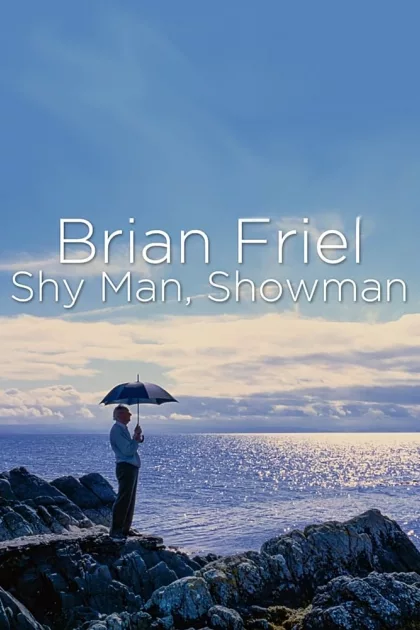 Brian Friel: Shy Man, Showman poszter