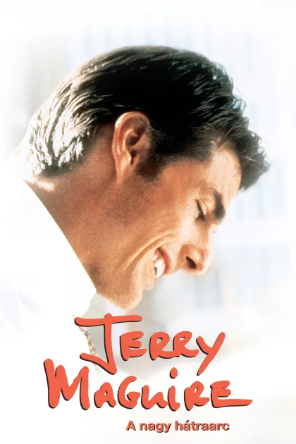 Jerry Maguire - A Nagy hátraarc poszter
