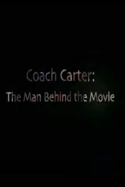 Coach Carter The Man Behind the Movie poszter