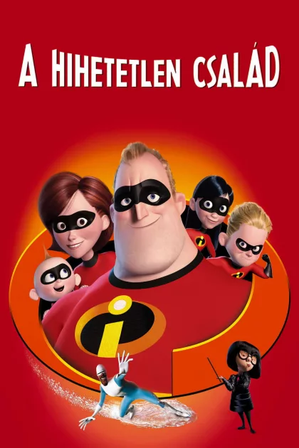 A Hihetetlen család poszter