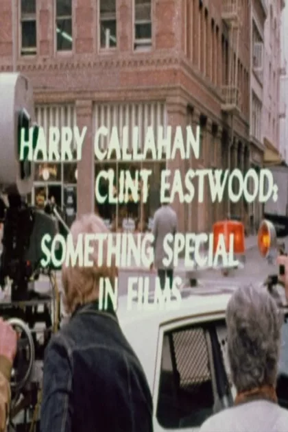 Harry Callahan/Clint Eastwood: Something Special in Films poszter