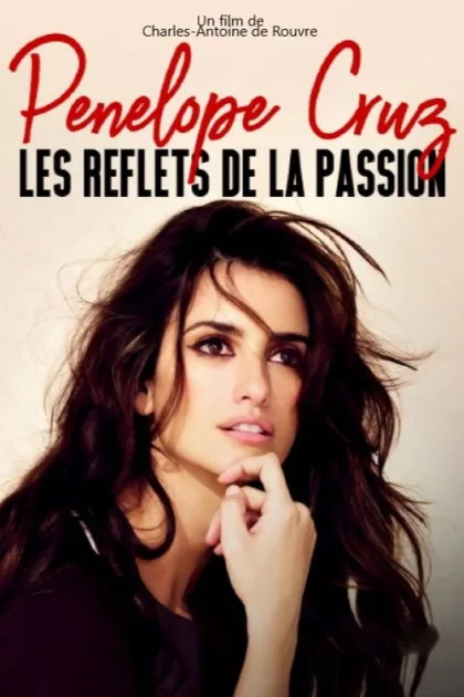 Penélope Cruz : les reflets de la passion poszter
