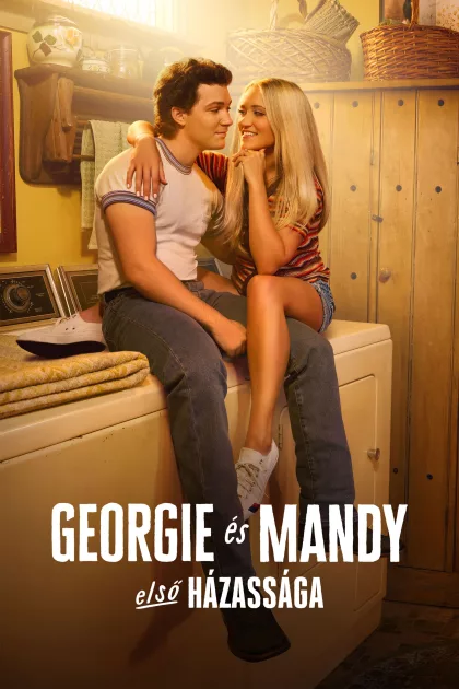 Georgie és Mandy első házassága poszter