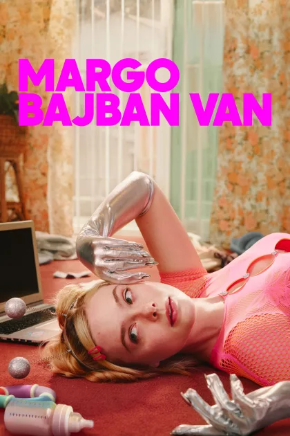 Margo bajban van poszter
