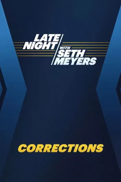 Late Night with Seth Meyers: Corrections poszter