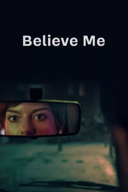 Believe Me poszter