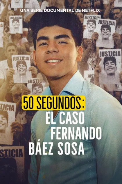 50 segundos: El caso Fernando Báez Sosa poszter