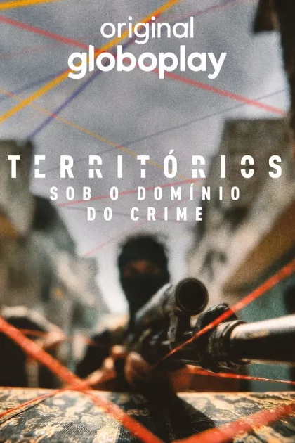 Territórios - Sob o Domínio do Crime poszter