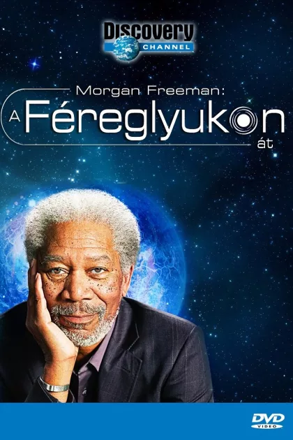 Morgan Freeman - A féreglyukon át poszter