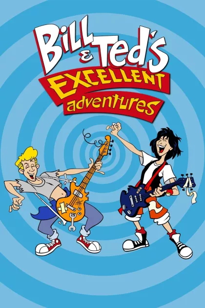 Bill & Ted's Excellent Adventures poszter
