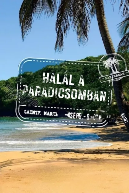 Halál a paradicsomban poszter