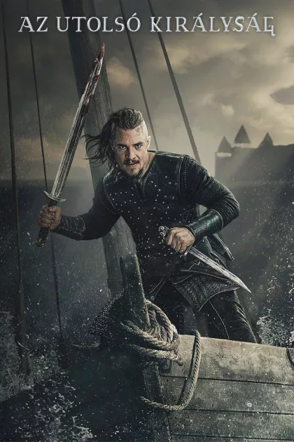 Az utolsó királyság poszter