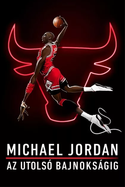 Michael Jordan - Az utolsó bajnokságig poszter