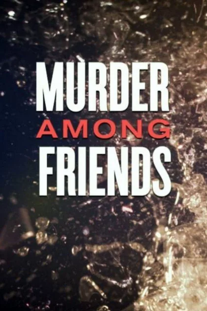 Murder Among Friends poszter